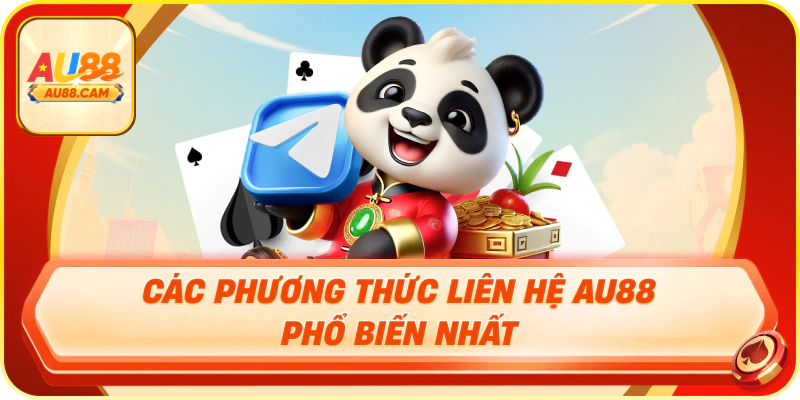 Các phương thức liên hệ AU88 chính thức năm 2026