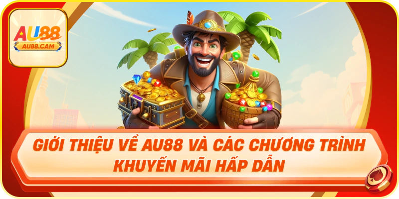 Giới thiệu về au88 và các chương trình khuyến mãi hấp dẫn